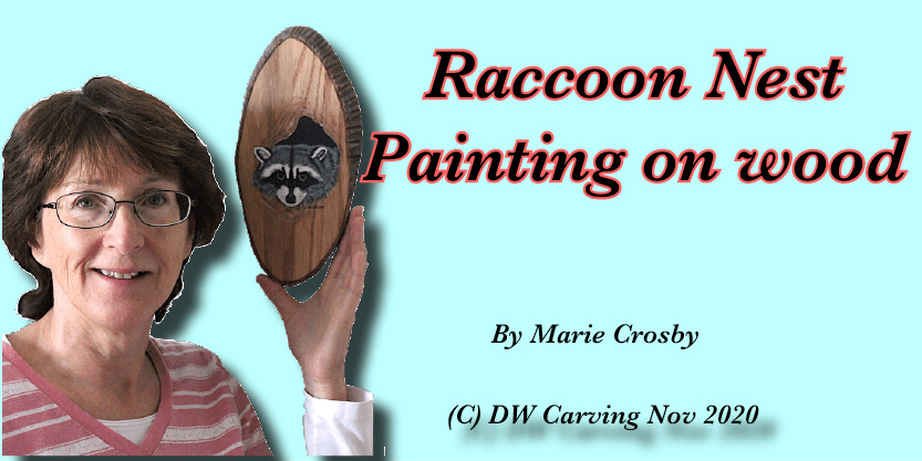 Raccoon Nest Painted on Oak